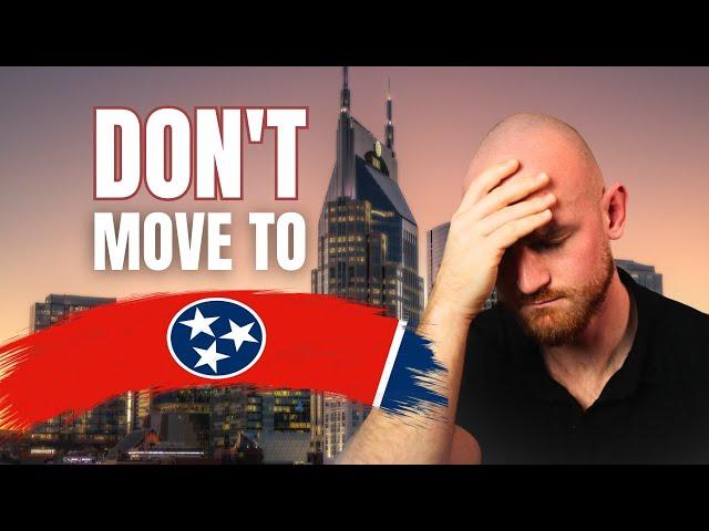 6 Reasons Why You Should Never Ever Move to Tennessee