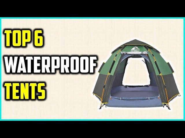 Best Waterproof Tents 2023 | Top 6 Waterproof Backpacking Tents For Camping