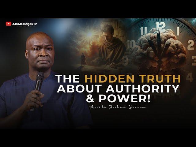 The Hidden Truths About Authority & Power || Apostle Joshua Selman