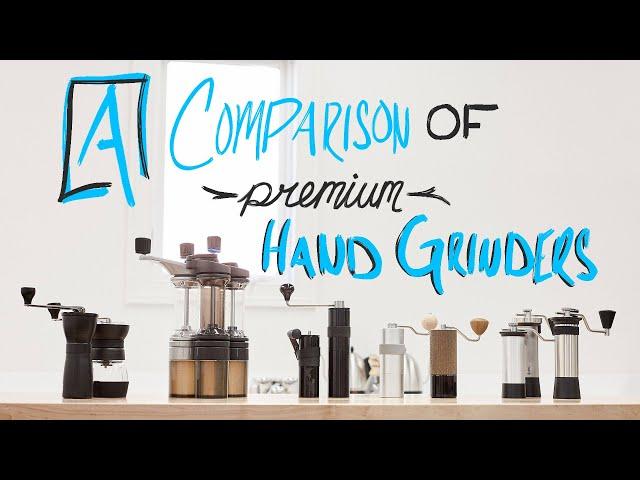 A Comparison of Premium Hand Grinders