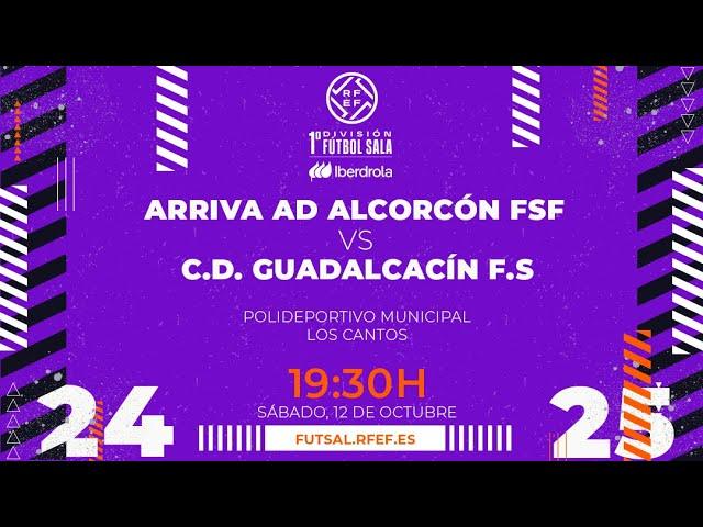 ARRIVA AD ALCORCÓN FSF - GUADALCACÍN FSF | PRIMERA IBERDROLA FÚTBOL SALA | J6