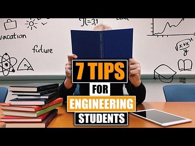 7 Tips for Engineering Students