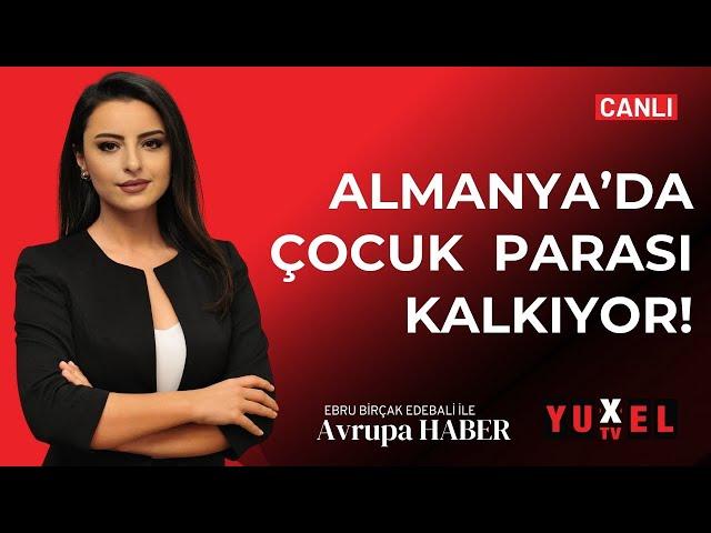  ALMANYA’DA ÇOCUK PARASI KALKIYOR! | YUXEL TV – 09.10.2024 AVRUPA HABER