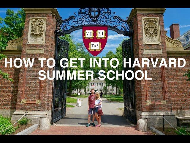 HOW TO GET INTO HARVARD SUMMER SCHOOL