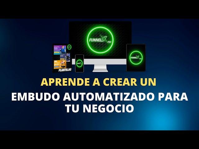 Aprende a Crear un Embudo de Ventas para tu Negocio con el Programa FunnelXpro