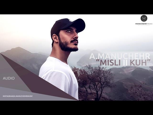 A Manuchehr - Misli 2 Kuh (Official Audio)