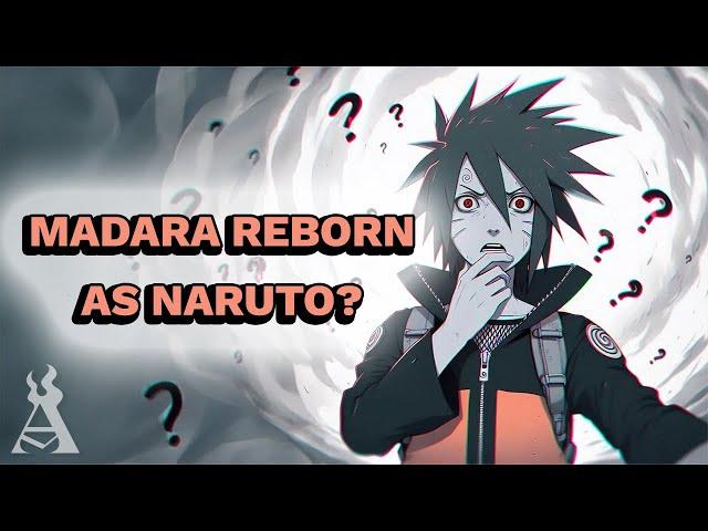 What If Madara Was Reborn As Naruto? (Part 2)