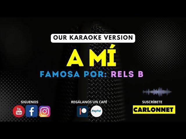 A MI - RELS B (Karaoke Version)