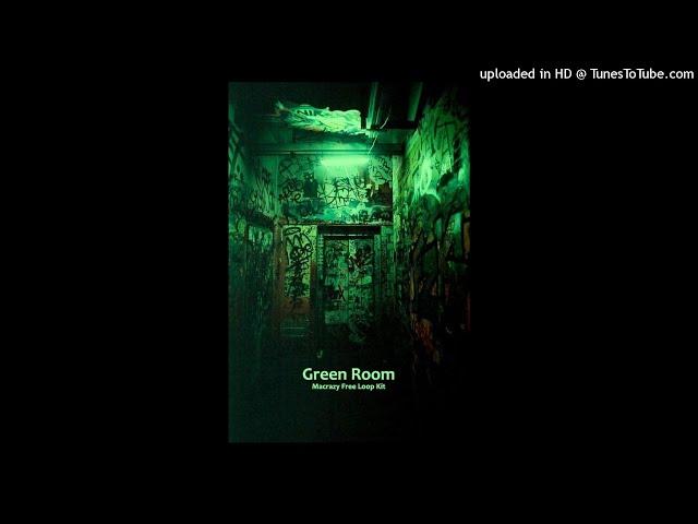 [FREE] LOOP KIT/SAMPLE PACK - "GREEN ROOM" | (Future, Nardo Wick, Southside, Pyrex Whippa)