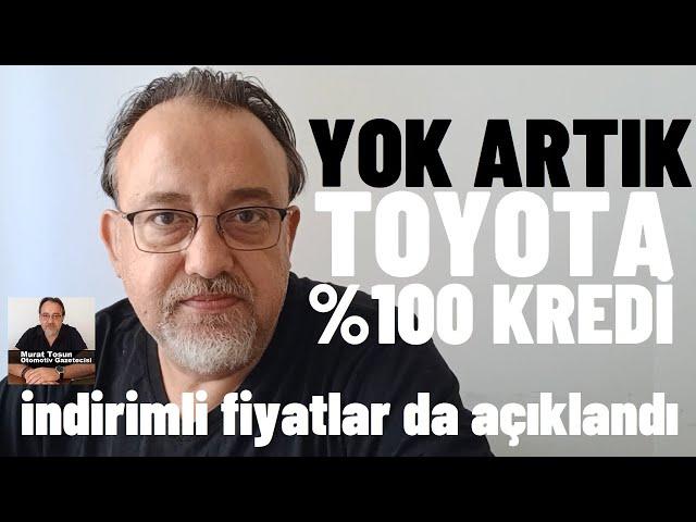 Toyota %100 Kredi veriyoruz dedi! Temmuz 2024 #Toyota kampanyası bugün açıklandı! #kampanya #indirim