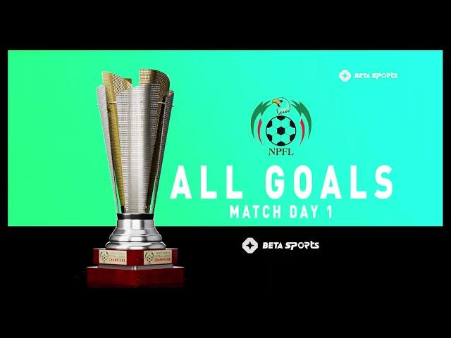 All the goals in Matchday 1 of Nigeria Premier Football League | NPFL 24/25