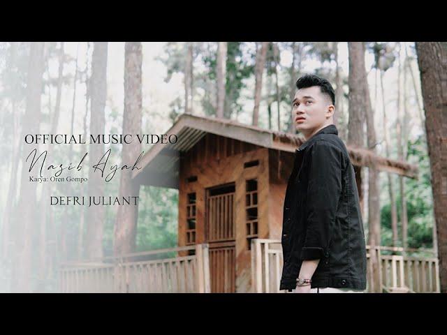 Defri Juliant - Nasib Ayah (Official Music Video)