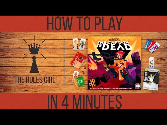 How to Play The Captain is Dead in 4 Minutes - The Rules Girl