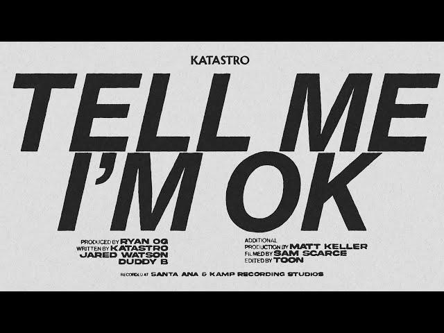 Katastro - Tell me Im OK ft. Jared Watson of Dirty Heads (Official Lyric Video)