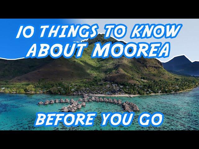 Moorea: 10 Things to Know Before You Go