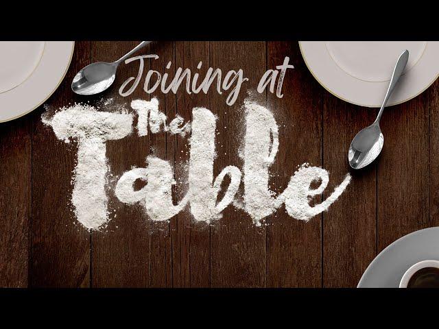 Riverchase Modern Worship: Joining at the Table