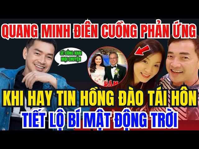 Chấn Động: Quang Minh Điên Cuồng Phản Ứng – Khi Biết Hồng Đào Tái Hôn, Tiết Lộ Bí Mật Động Trời! 
