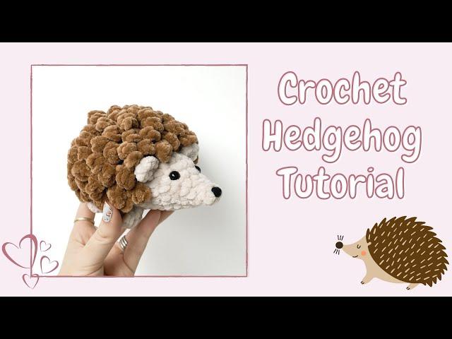 Easy Crochet Hedgehog (Tutorial 2022) | Free Amigurumi Animal Pattern for Beginners