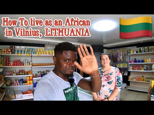 How To Live As An AFRICAN In Vilnius, LITHUANIA 