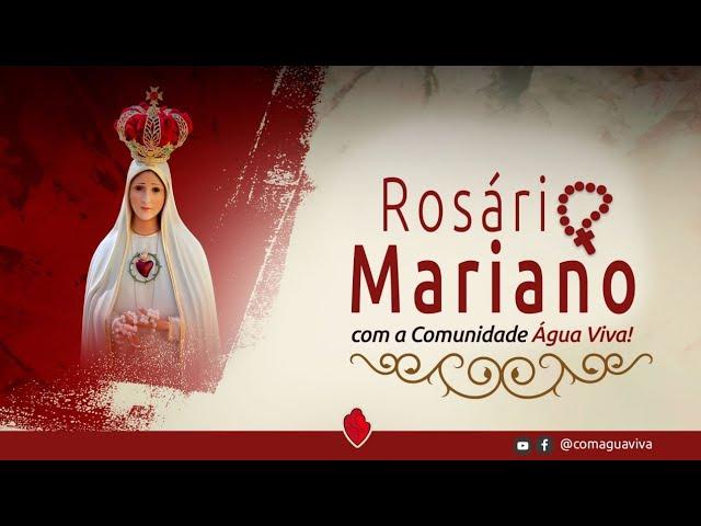 Rosário à Nossa Senhora com a Comunidade Água Viva | 19/10, 06:30h