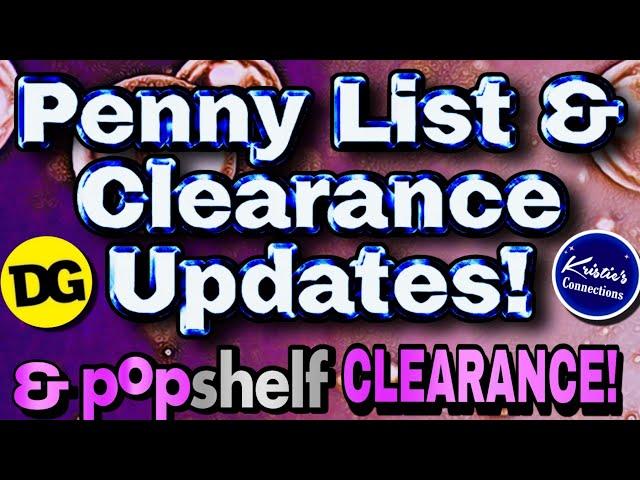 STARTS NOW!!! DOLLAR GENERAL PENNY LIST & CLEARANCE UPDATES! POPSHELF CLEARANCE!! 12/31/24