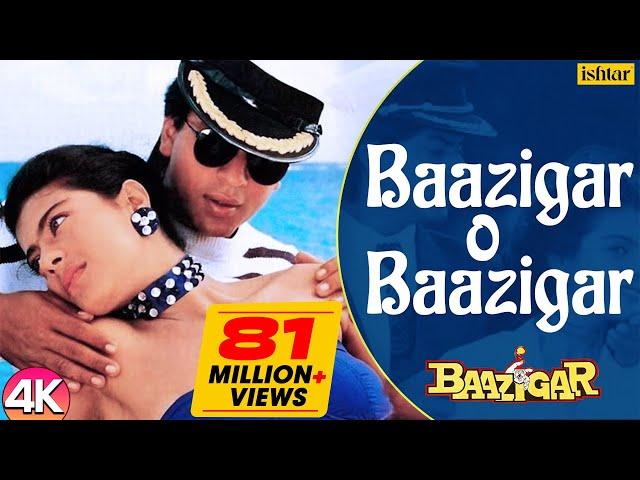 Baazigar O Baazigar - 4K VIDEO | Shahrukh & Kajol | Baazigar | Ishtar | Kumar Sanu & Alka Yagnik