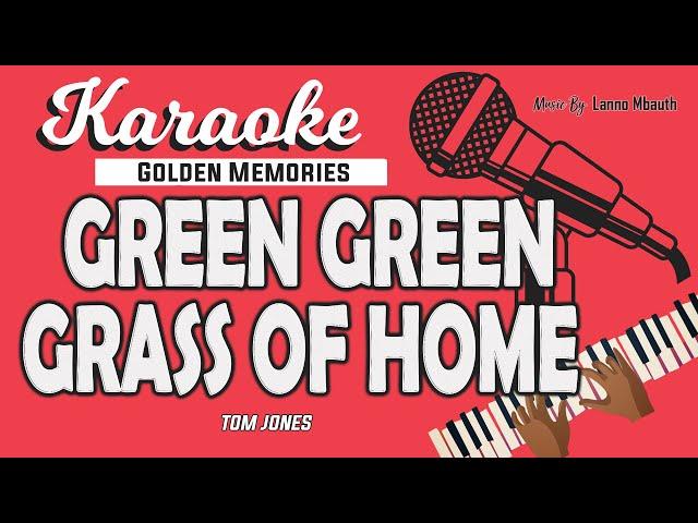 Karaoke GREEN GREEN GRASS OF HOME - Tom Jones // Music By Lanno Mbauth