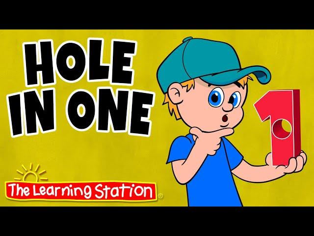 Hole In One  Whole Numbers  Count to Ten  Creative Learning  Kids Songs by The Learning Station