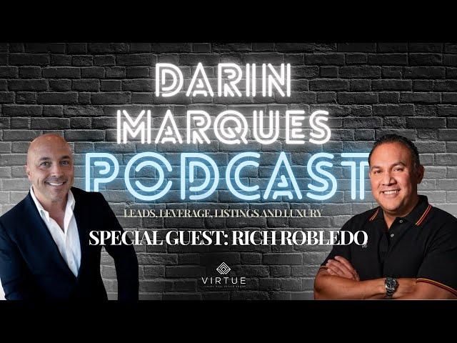 Darin Marques Podcast Episode 2 | Guest: Rich Robledo