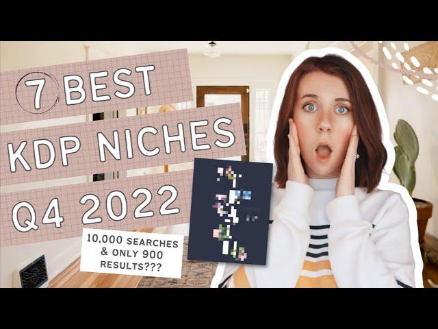 7 Best KDP Niches for Q4 in 2022 