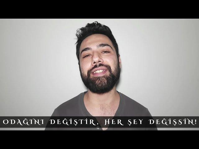 ODAKLANDIĞIN ŞEYİ KENDİNE ÇEKERSİN