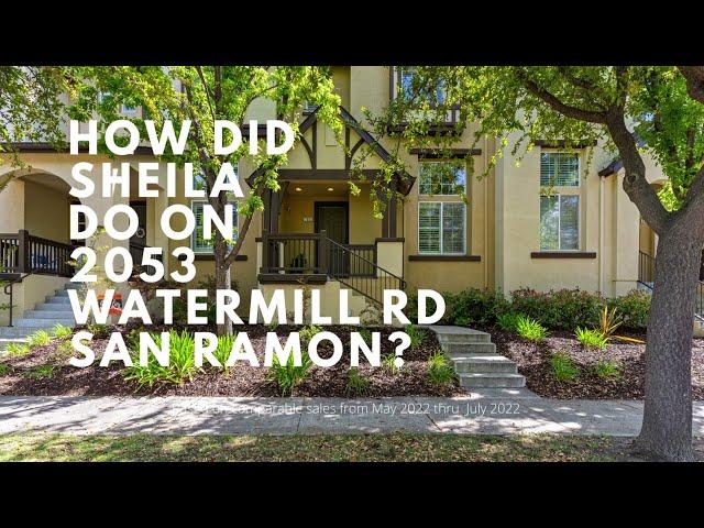 2053 Watermill Rd San Ramon CA 94582  | Proof of Performance by Sheila Zarekari Realtor