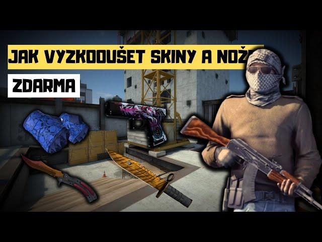 JAK VYZKOUŠET NŮŽ, SKIN, NEBO RUKAVICE V CS:GO | ZDARMA BEZ PROGRAMŮ | 2021