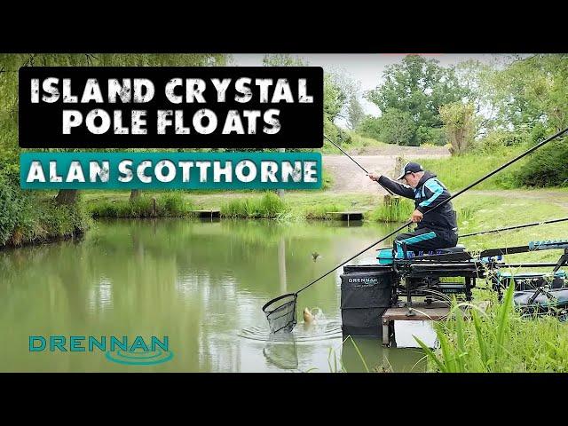 Island Cystal Pole Float | Alan Scotthorne | Match Fishing