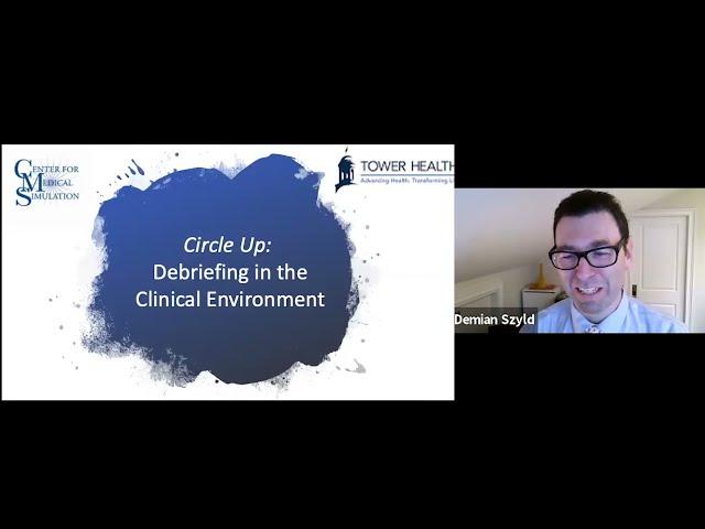 Grand Rounds | Circle Up: Debriefing in the Clinical Environment