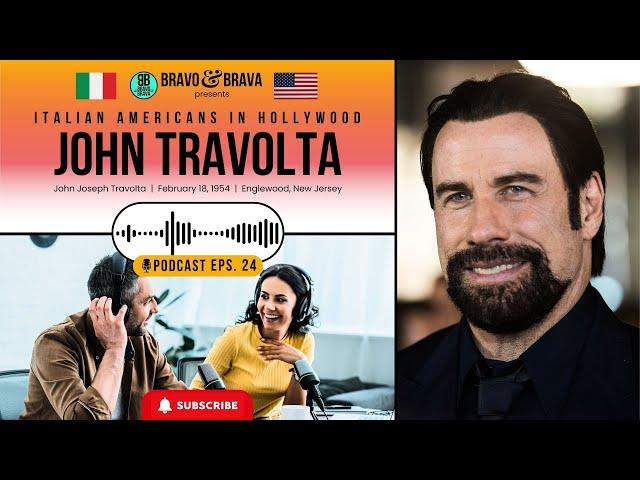 John Travolta Podcast Eps. 24 - Italian Americans In Hollywood