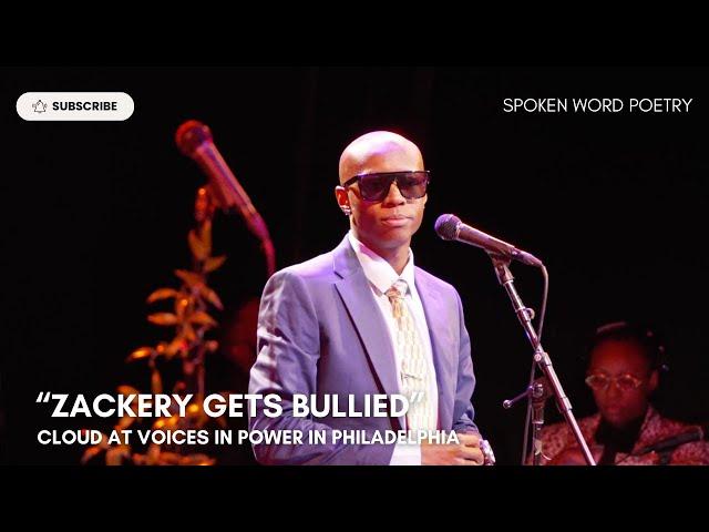 CLOUD - "Zackery Gets Bullied" @ Voices In Power | Philadelphia 2024 | Spoken Word #poetsgonpoet