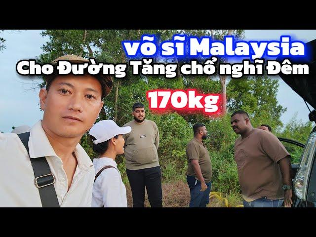 Võ sĩ malaysia xếp cho Đường Tăng chỗ nghĩ Qua Đêm Tốt đẹp