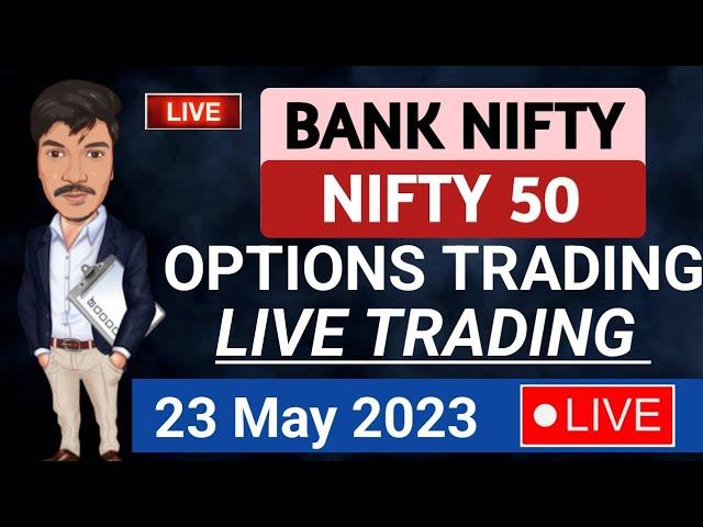 Bank Nifty live Trading 23 May 2023 | Live trading today in nifty & bank nifty Prediction | Rohitk