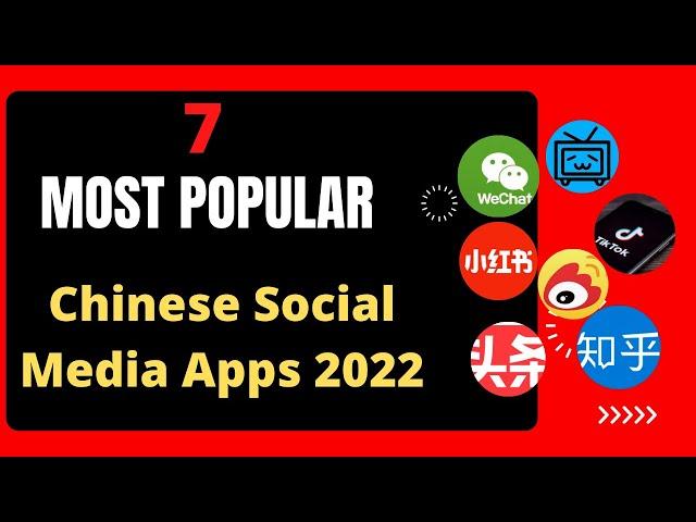 Top 7 most popular Chinese  social media apps in 2022