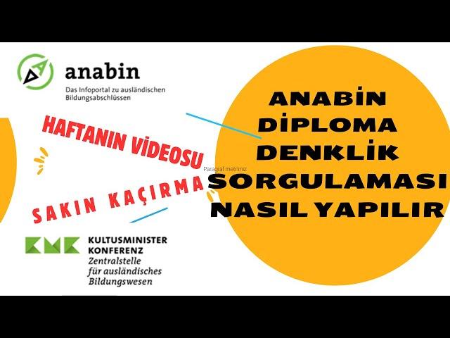 ANABİN DENKLİK SORGULAMA NASIL YAPILIR? 5 DAKİKADA ANABİN DİPLOMA DENKLİK SORGULAMASI NASIL YAPILIR?