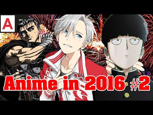 Anime in 2016 Part 2 - Summer/Fall