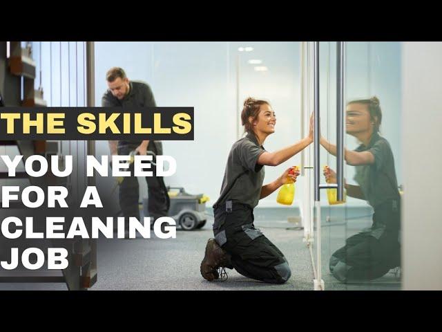 The Skills You Need For A Cleaning Job