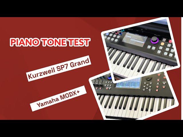 Yamaha MODX+ & Kurzweil SP7 Grand Piano tone test