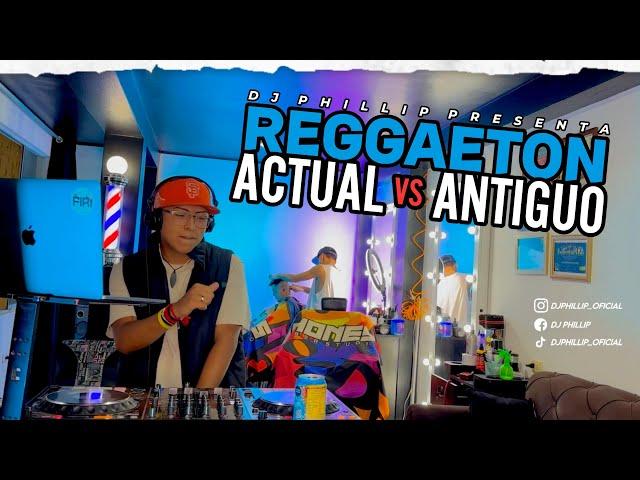 REGGAETON ACTUAL vs ANTIGUO(Gatita, Hey Mor, Me Pones En Tension, Ella Me Levantó) DJ PHILLIP 2023