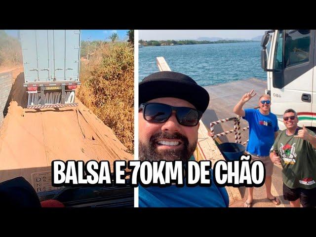 ALEM DE ANDAR SOBRE BALSA, PEGAMOS 70 KM DE ESTRADA DE CHÃO PRA CHEGAR NO CLIENTE!