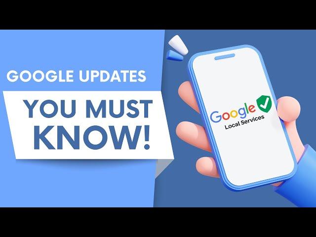 Local Services Ads Updates You MUST Know! | Google Newsletter