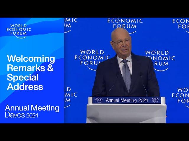 Welcoming Remarks and Special Address | Davos 2024 | World Economic Forum