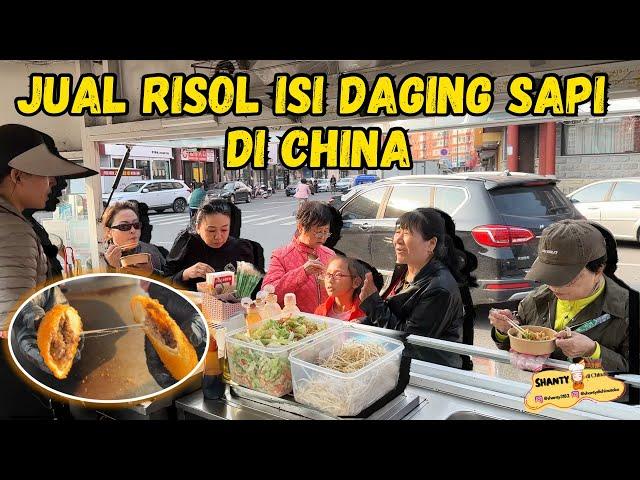 JUAL RISOL ISI DAGING SAPI YANG GURIH DI CHINA, LARIS MANIS SAMPAI ADA YANG TIDAK KEBAGIAN! 