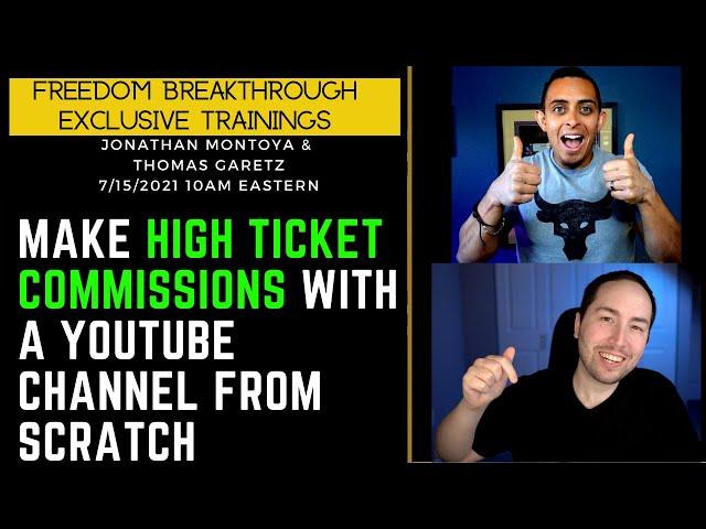 Make High TICKET COMMISSIONS With YouTube From Scratch With Thomas Garetz